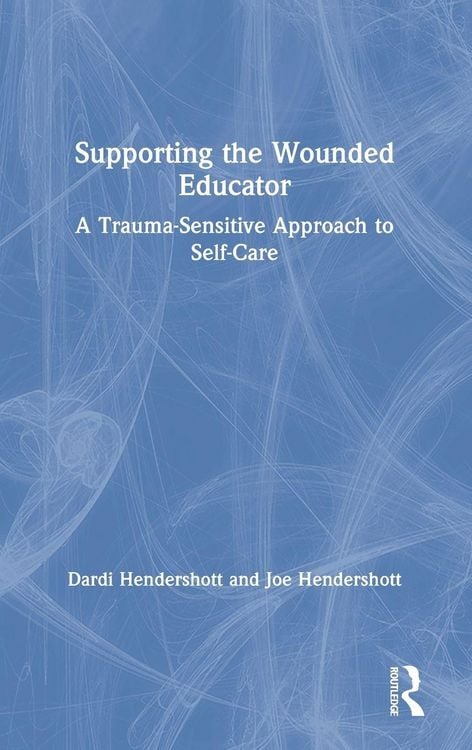 Produktbild: Supporting the Wounded Educator