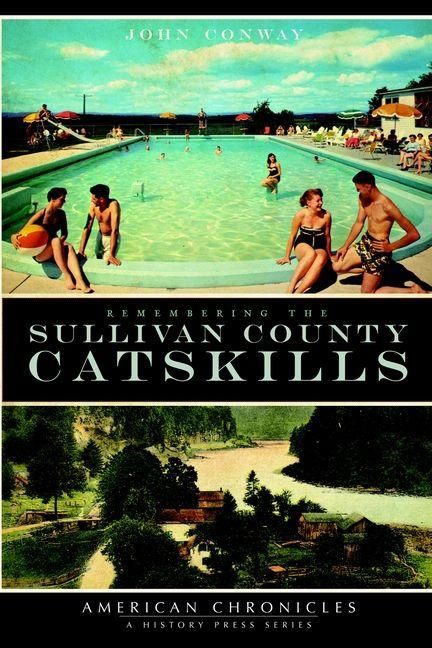 Produktbild: Remembering the Sullivan County Catskills
