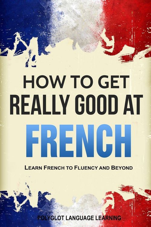 Produktbild: How to Get Really Good at French