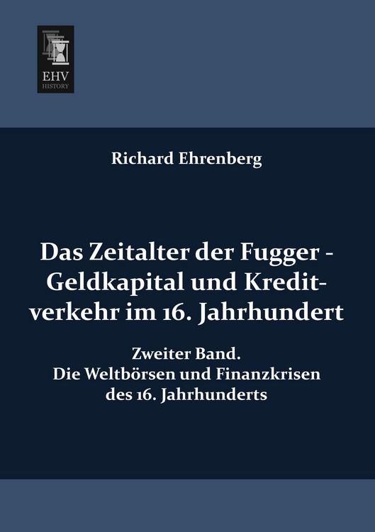 Produktbild: Das Zeitalter der Fugger - Geldkapital und Kreditverkehr im 16. Jahrhundert