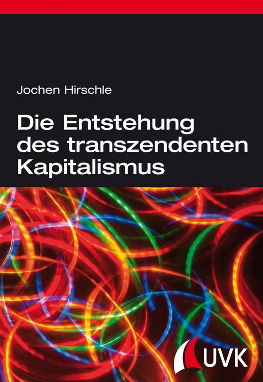 Produktbild: Die Entstehung des transzendenten Kapitalismus