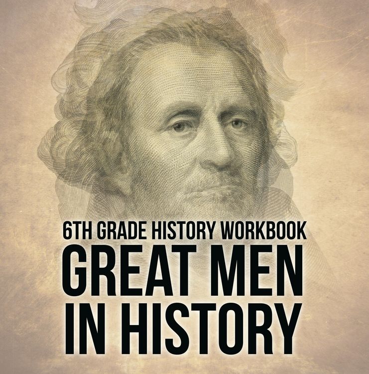 Produktbild: 6th Grade History Workbook: Great Men in History