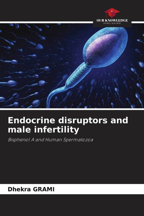 Produktbild: Endocrine disruptors and male infertility