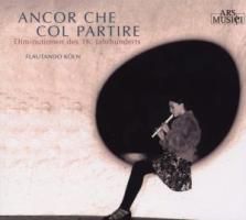 Produktbild: Ancor che col partire (16.Jhd)