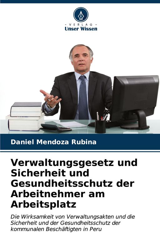 Produktbild: Verwaltungsgesetz und Sicherheit und Gesundheitsschutz der Arbeitnehmer am Arbeitsplatz