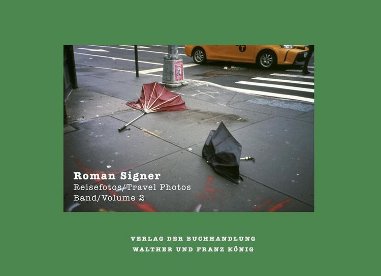 Produktbild: Roman Signer &ndash; Reisefotos/Travel Photos 1991&ndash; 2022