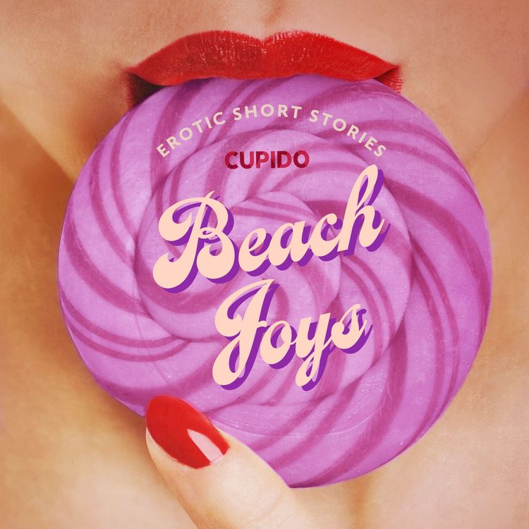 Produktbild: Beach Joys - A Collection of Erotic Short Stories from Cupido