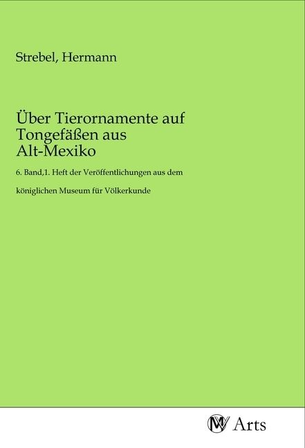 Produktbild: &Uuml;ber Tierornamente auf Tongef&auml;&szlig;en aus Alt-Mexiko