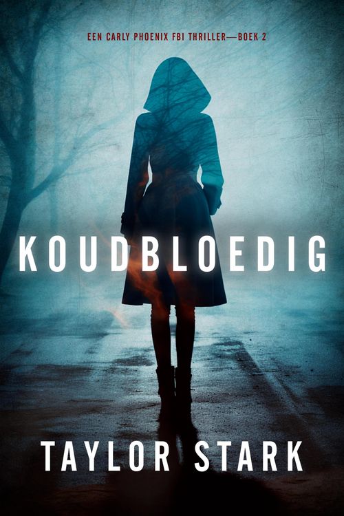 Produktbild: Koudbloedig (Een Carly Phoenix FBI Thriller-Boek 2)