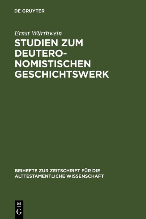 Bild vom Artikel Studien zum Deuteronomistischen Geschichtswerk vom Autor Ernst Würthwein