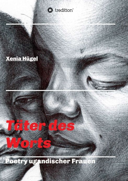 Produktbild: T&auml;ter des Worts - Poetry ugandischer Frauen