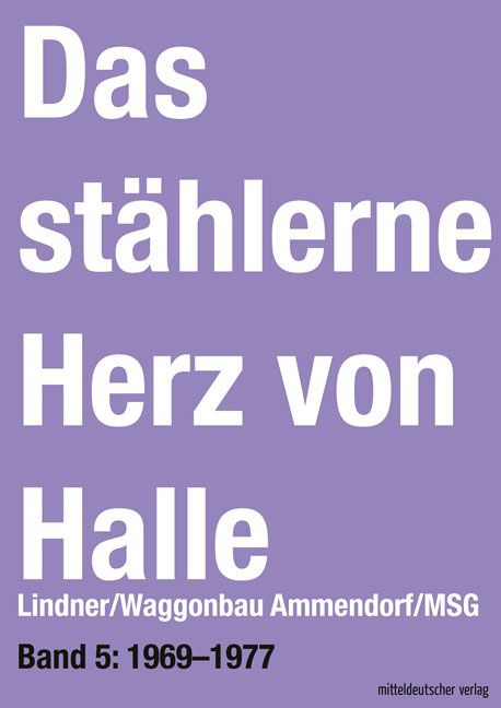 Produktbild: Das st&auml;hlerne Herz von Halle