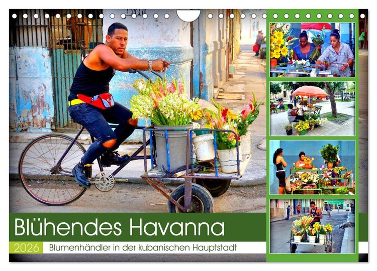 Produktbild: Bl&uuml;hendes Havanna - Blumenh&auml;ndler in der kubanischen Hauptstadt (Wandkalender 2026 DIN A4 quer), CALVENDO Monatskalender