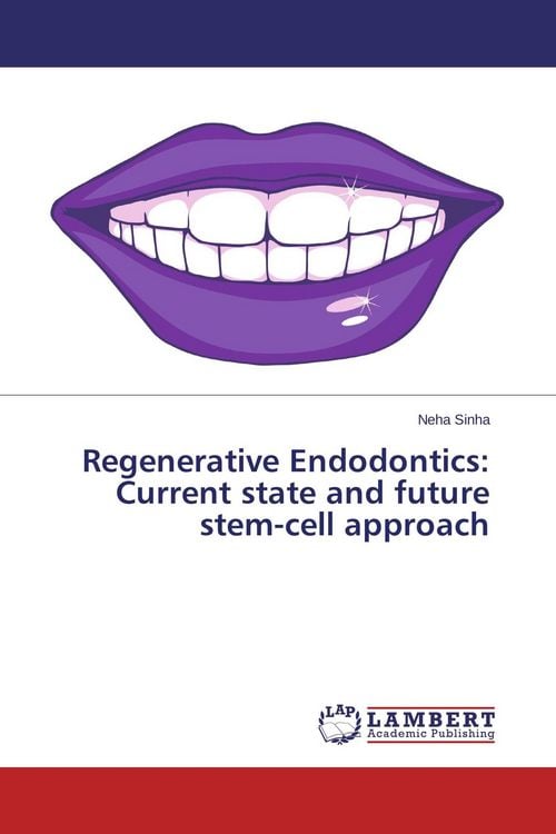 Produktbild: Regenerative Endodontics: Current state and future stem-cell approach