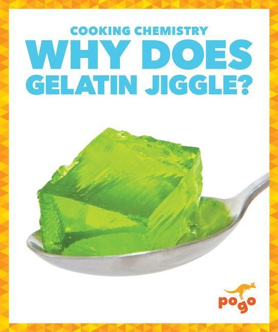 Produktbild: Why Does Gelatin Jiggle?