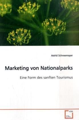 Produktbild: Schneemayer, A: Marketing von Nationalparks