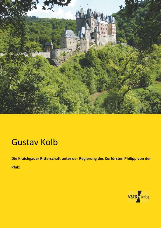 Produktbild: Die Kraichgauer Ritterschaft unter der Regierung des Kurf&uuml;rsten Philipp von der Pfalz