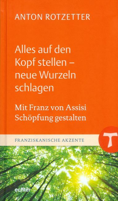 Produktbild: Alles auf den Kopf stellen - neue Wurzeln schlagen