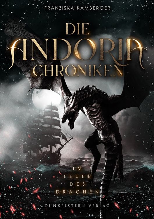 Bild vom Artikel Die Andoria Chroniken - Im Feuer des Drachen vom Autor Franziska Kamberger