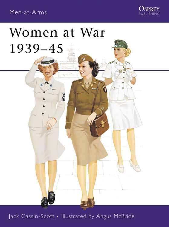 Bild vom Artikel Women at War, 1939-45 vom Autor Jack Cassin-Scott
