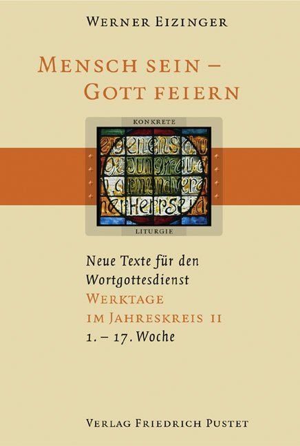 Produktbild: Mensch sein - Gott feiern. Neue Texte f&uuml;r den Wortgottesdienst