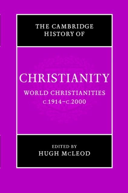 Produktbild: The Cambridge History of Christianity: Volume 9, World Christianities C.1914-C.2000