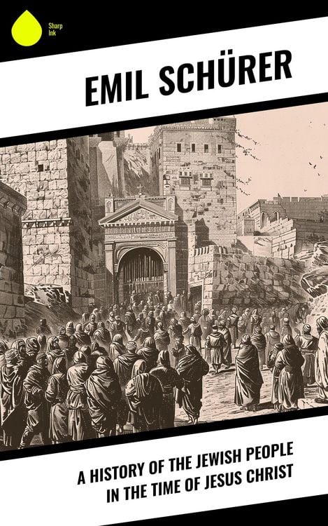 Produktbild: A History of the Jewish People in the Time of Jesus Christ