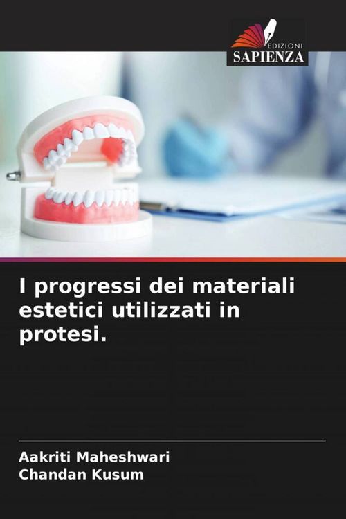 Produktbild: I progressi dei materiali estetici utilizzati in protesi.