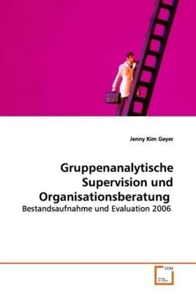 Produktbild: Geyer, J: Gruppenanalytische Supervision und Organisationsbe