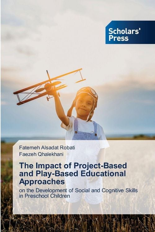 Produktbild: The Impact of Project-Based and Play-Based Educational Approaches