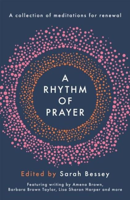 Produktbild: A Rhythm of Prayer - A Collection of Meditations for Renewal