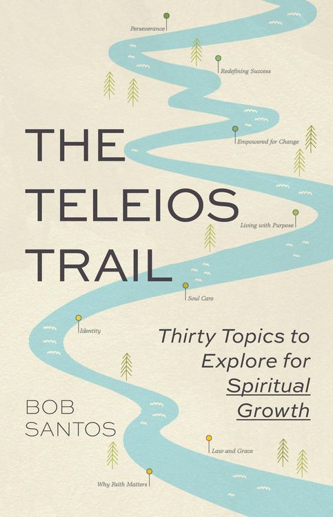 Produktbild: The Teleios Trail: Thirty Topics to Explore for Spiritual Growth