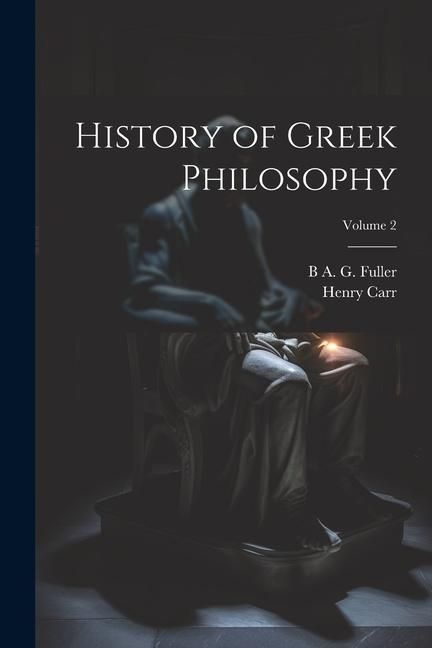 Produktbild: History of Greek Philosophy; Volume 2