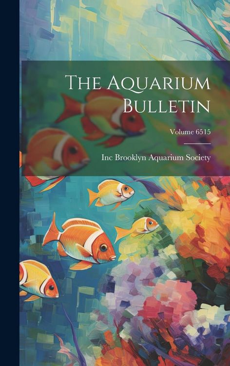 Produktbild: The Aquarium Bulletin; Volume 6515