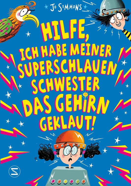 Produktbild: Hilfe, ich habe meiner superschlauen Schwester das Gehirn geklaut!