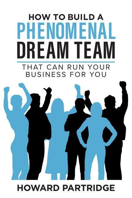 Produktbild: How to Build a Phenomenal Dream Team