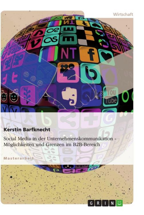 Produktbild: Social Media in der Unternehmenskommunikation. M&ouml;glichkeiten und Grenzen im B2B-Bereich