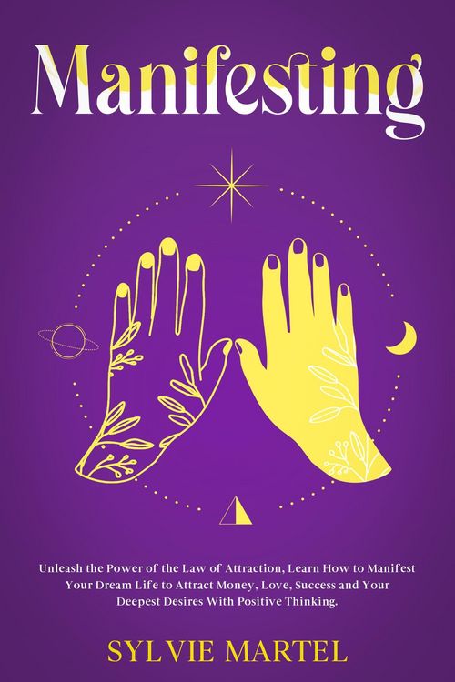 Produktbild: Manifesting: Unleash the Power of the Law of Attraction, Learn How to Manifest Your Dream Life to Attract Money, Love, Success and Your Deepest Desire