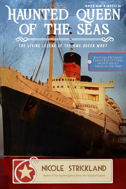 Produktbild: The Haunted Queen of the Seas: The Living Legend of the RMS Queen Mary