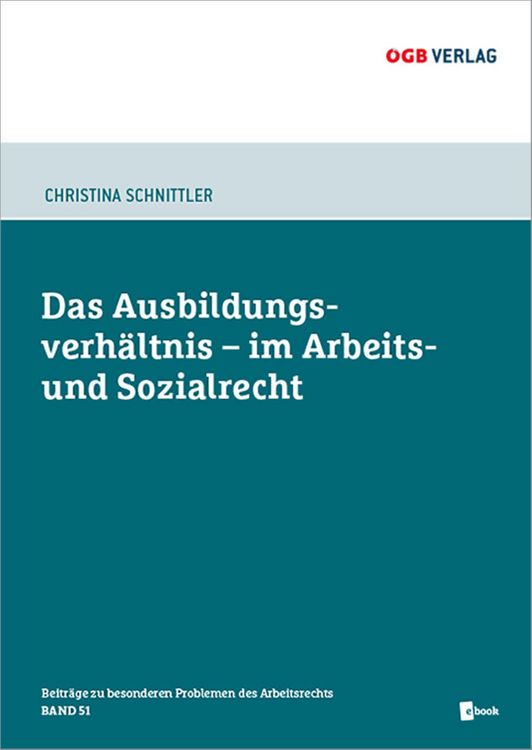 Produktbild: Das Ausbildungsverh&auml;ltnis im Arbeits- und Sozialrecht, m. 1 Beilage