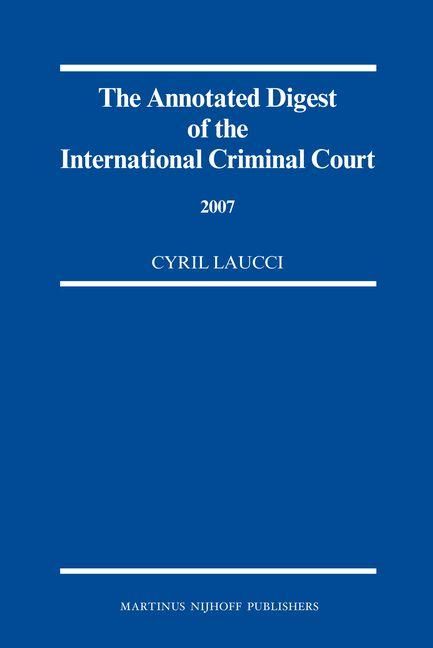 Produktbild: The Annotated Digest of the International Criminal Court, 2007