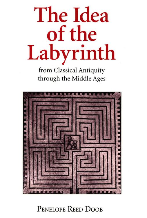 Produktbild: The Idea of the Labyrinth from Classical Antiquity through the Middle Ages