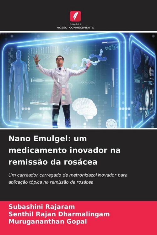 Produktbild: Nano Emulgel: um medicamento inovador na remiss&atilde;o da ros&aacute;cea