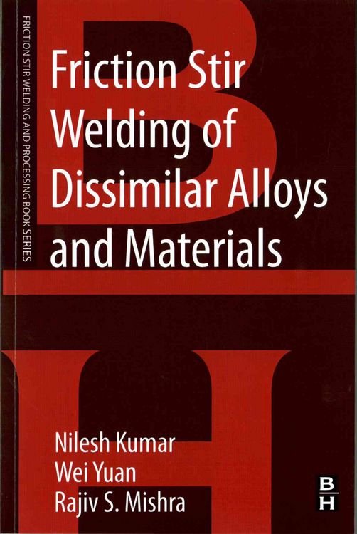 Produktbild: Friction Stir Welding of Dissimilar Alloys and Materials