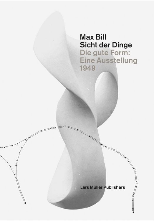 Produktbild: Max Bill. Sicht der Dinge