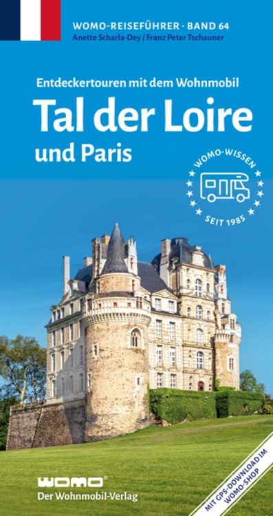 Bild vom Artikel Entdeckertouren mit dem Wohnmobil Tal der Loire vom Autor Anette Scharla-Dey