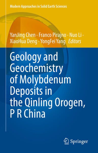 Produktbild: Geology and Geochemistry of Molybdenum Deposits in the Qinling Orogen, P R China