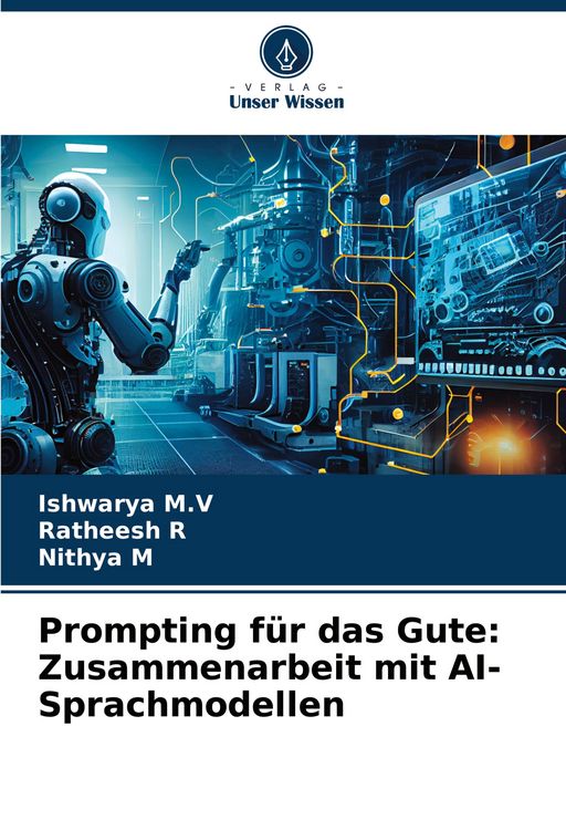 Produktbild: Prompting f&uuml;r das Gute: Zusammenarbeit mit AI-Sprachmodellen
