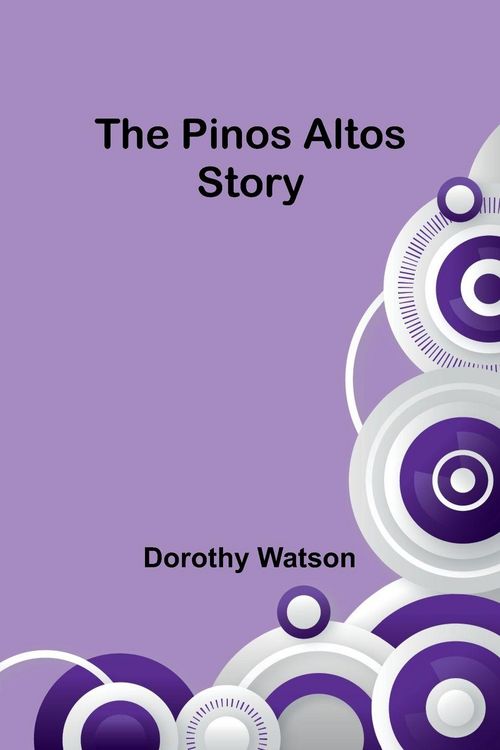 Produktbild: The Pinos Altos Story
