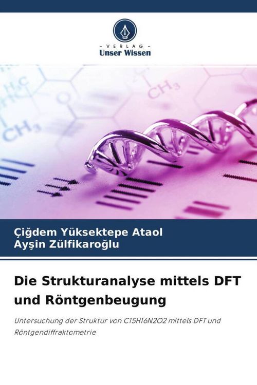 Produktbild: Die Strukturanalyse mittels DFT und R&ouml;ntgenbeugung